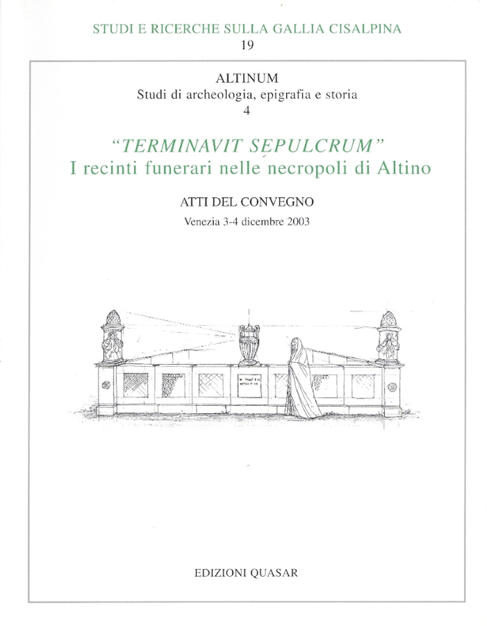 Terminavit sepulcrum. I recinti funerari nelle necropoli di Altino