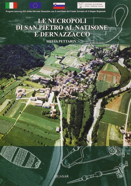 Le necropoli di S. Pietro al Natisone e Dernazzacco nella documentazione del Museo archeologico nazionale di Cividale del Friuli
