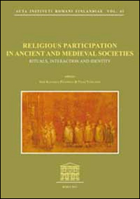 Religious partecipation in ancient and medieval societies. Rituals, interaction and identity