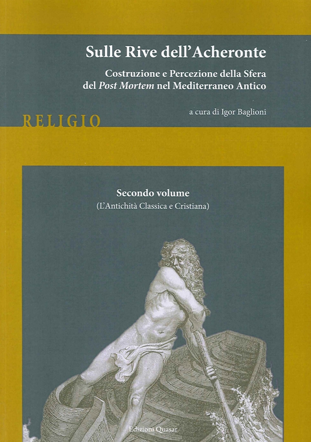 Sulle rive dell'Acheronte. Vol. 2: L'antichità classica e cristiana