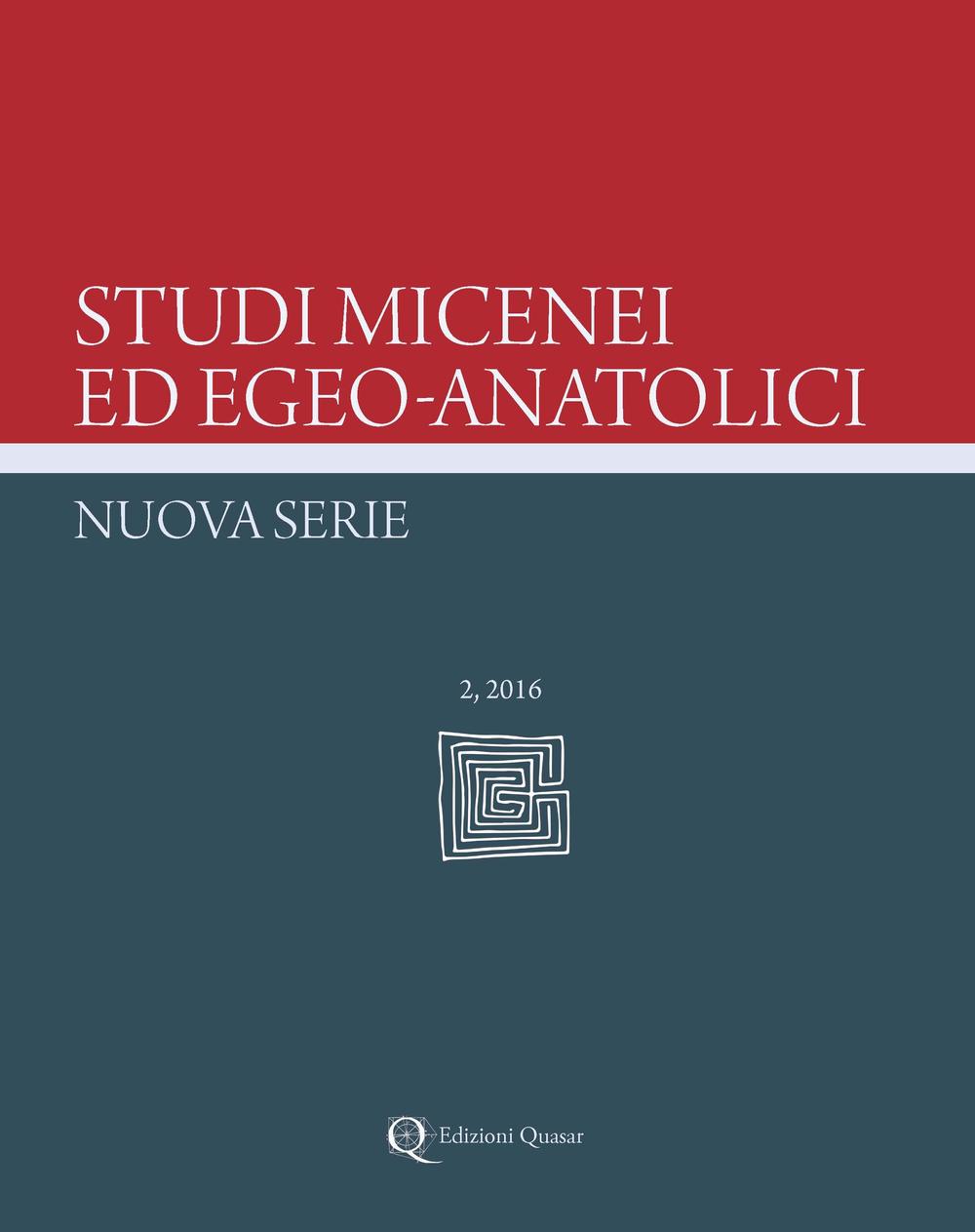 Studi micenei ed egeo-anatolici. Nuova Serie. Ediz. inglese. Vol. 2