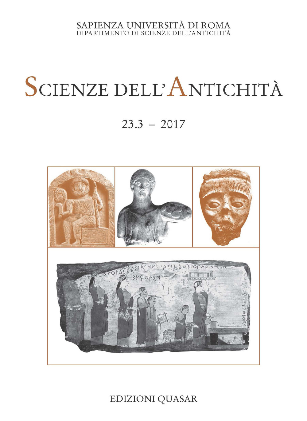 Scienze dell'antichità. Storia, archeologia, antropologia. Vol. 23/3: Il sacrificio. Forme rituali, linguaggi e strutture sociali