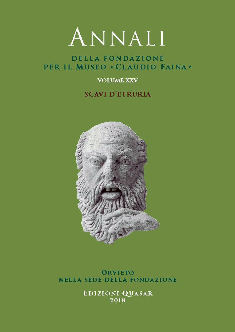 Scavi d'etruria. Atti del XXV Convegno internazionale di studi sulla storia e l'archeologia dell'etruria