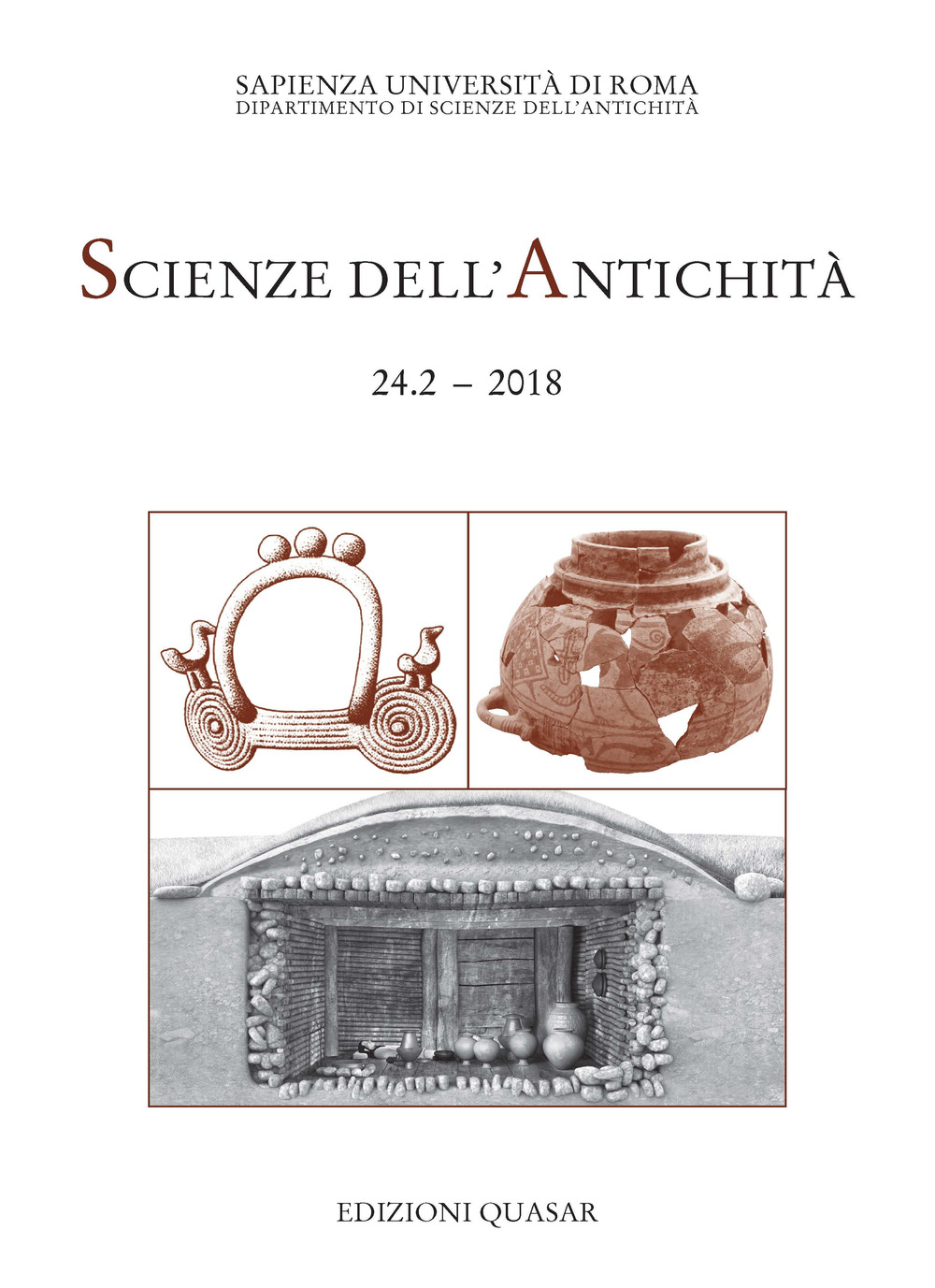 Scienze dell'antichità. Storia, archeologia, antropologia. Vol. 24/2: Le vite degli altri. Ideologia funeraria in Italia centrale tra l'età del Ferro e l'orientalizzante. Atti della giornata di studio (Roma, 11 maggio 2017)