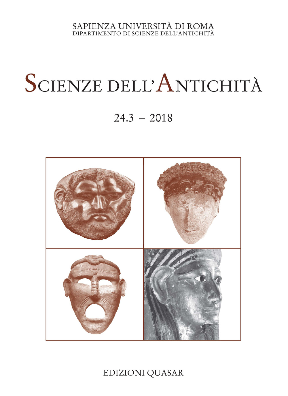 Scienze dell'antichità. Storia, archeologia, antropologia. Vol. 24/3: «La medesima cosa sono Ade e Dioniso» (Eraclito, fr. 15 D.-K). Maschere, teatro e rituali funerari nel mondo antico. Atti dell'incontro (Roma, 16-17 novembre 2017)