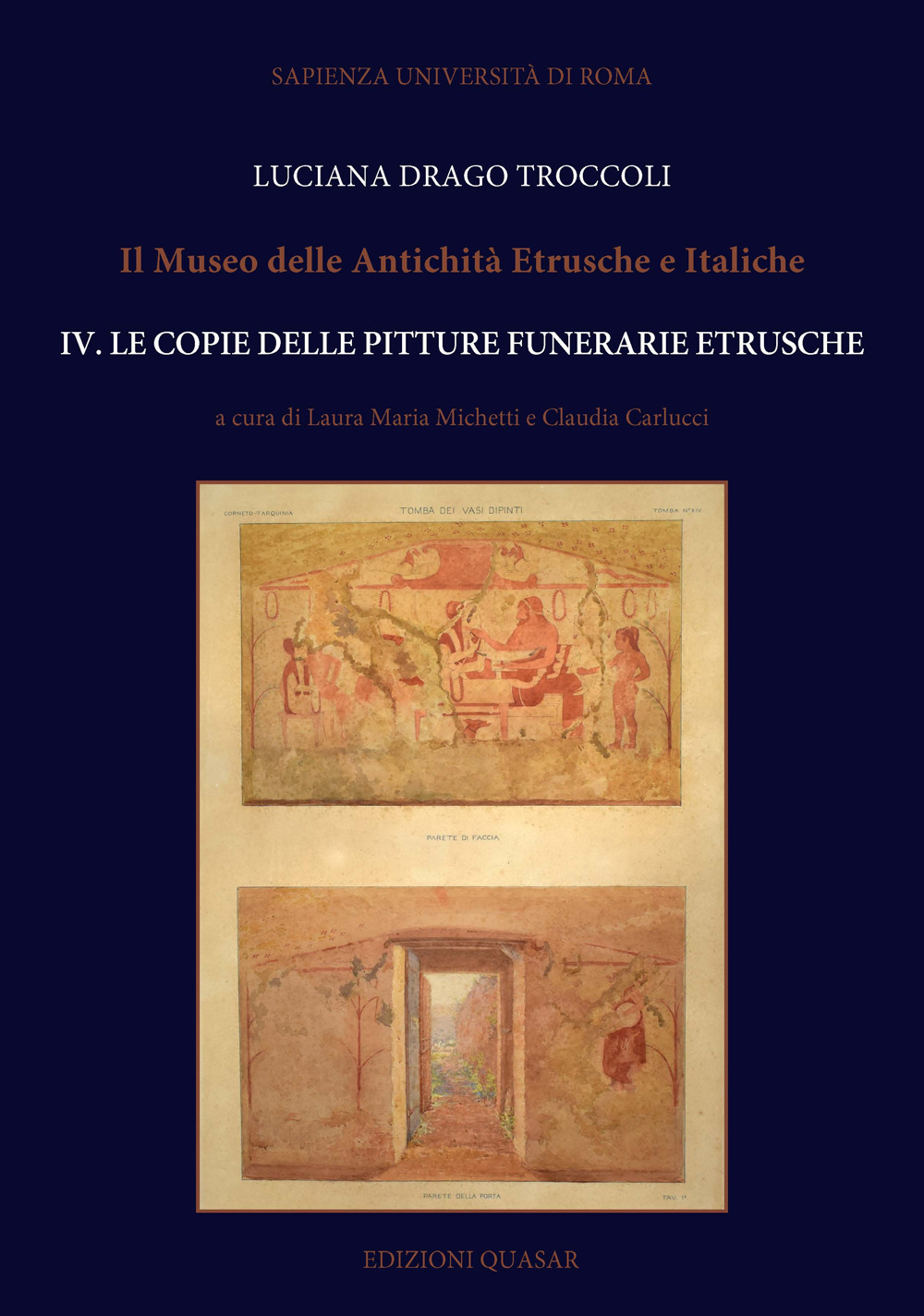 Il Museo delle antichità etrusche e italiche. Vol. 4: Le copie delle pitture funerarie etrusche