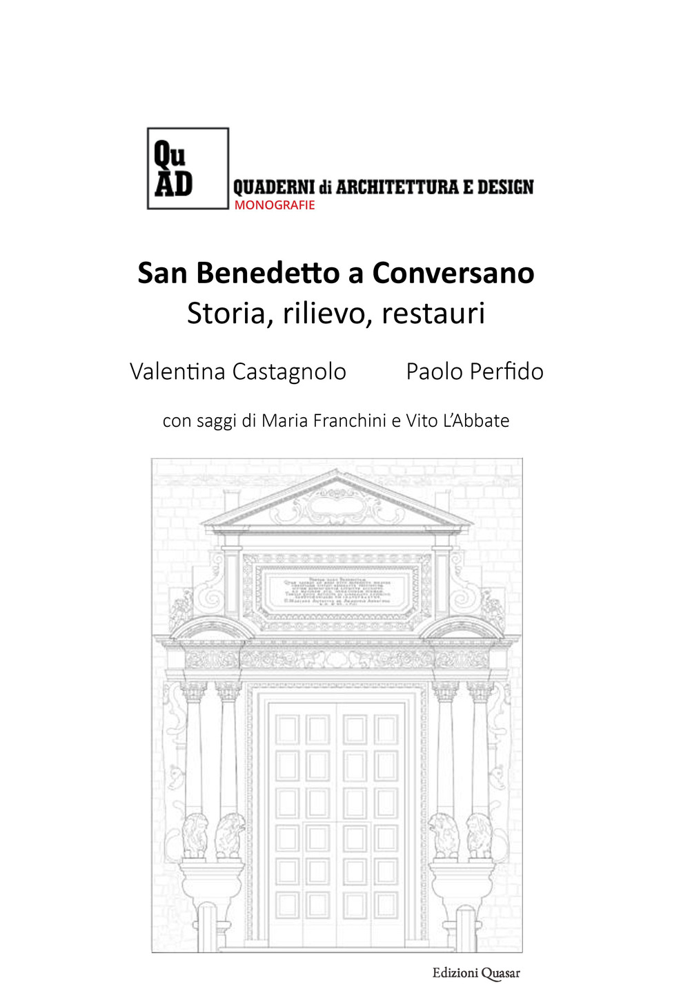 San Benedetto a Conversano. Storia, rilievo, restauri