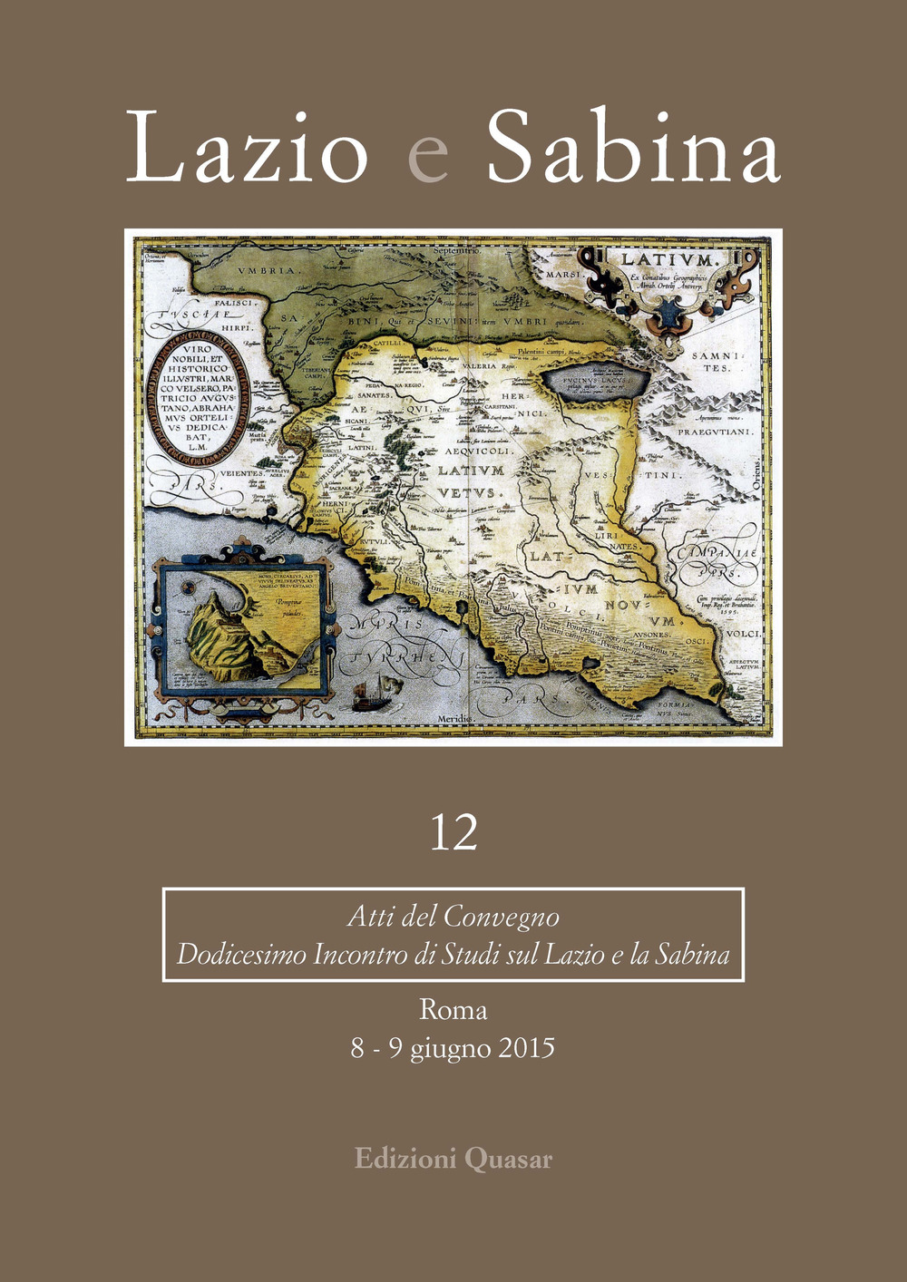 Lazio e Sabina. Atti del Convegno (Roma, 8-9 giugno 2015). Vol. 12