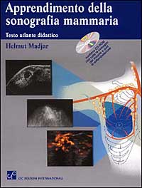 Apprendimento della sonografia mammaria. Testo atlante