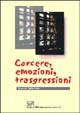 Carcere, emozioni, trasgressioni