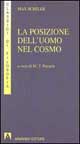 La posizione dell'uomo nel cosmo