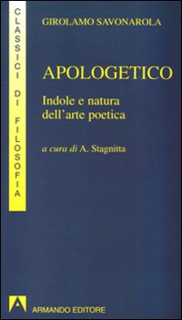 Apologetico. Indole e natura dell'arte poetica
