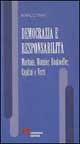 Democrazia e responsabilità. Maritain, Mounier, Bonhoeffer, Capitini e Verri