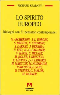 Lo spirito europeo. Dialoghi con 21 pensatori contemporanei