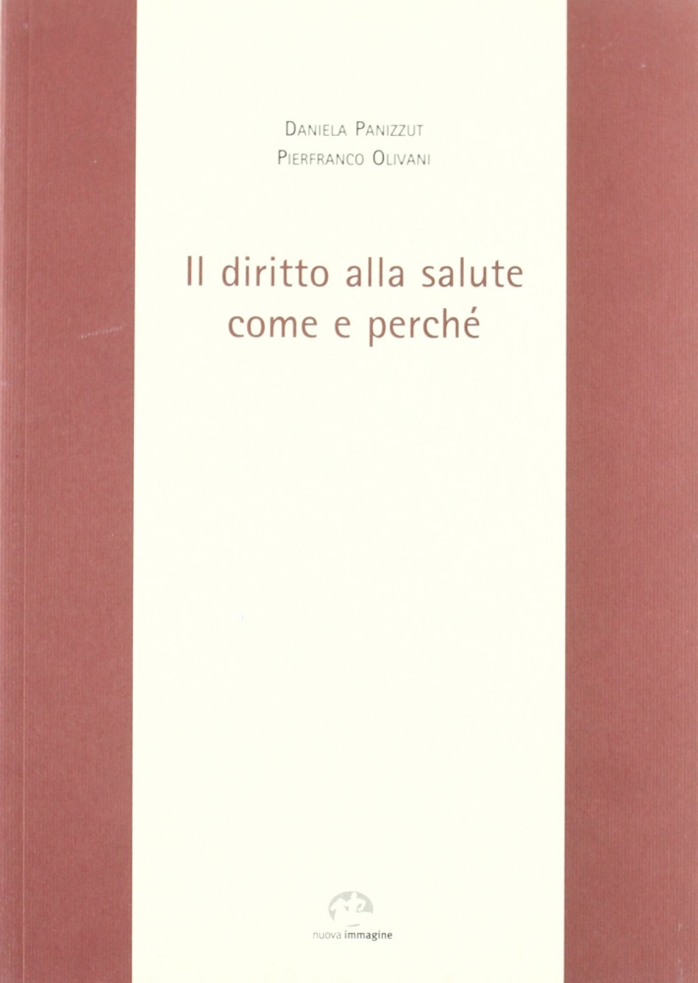 Il diritto alla salute. Come e perché