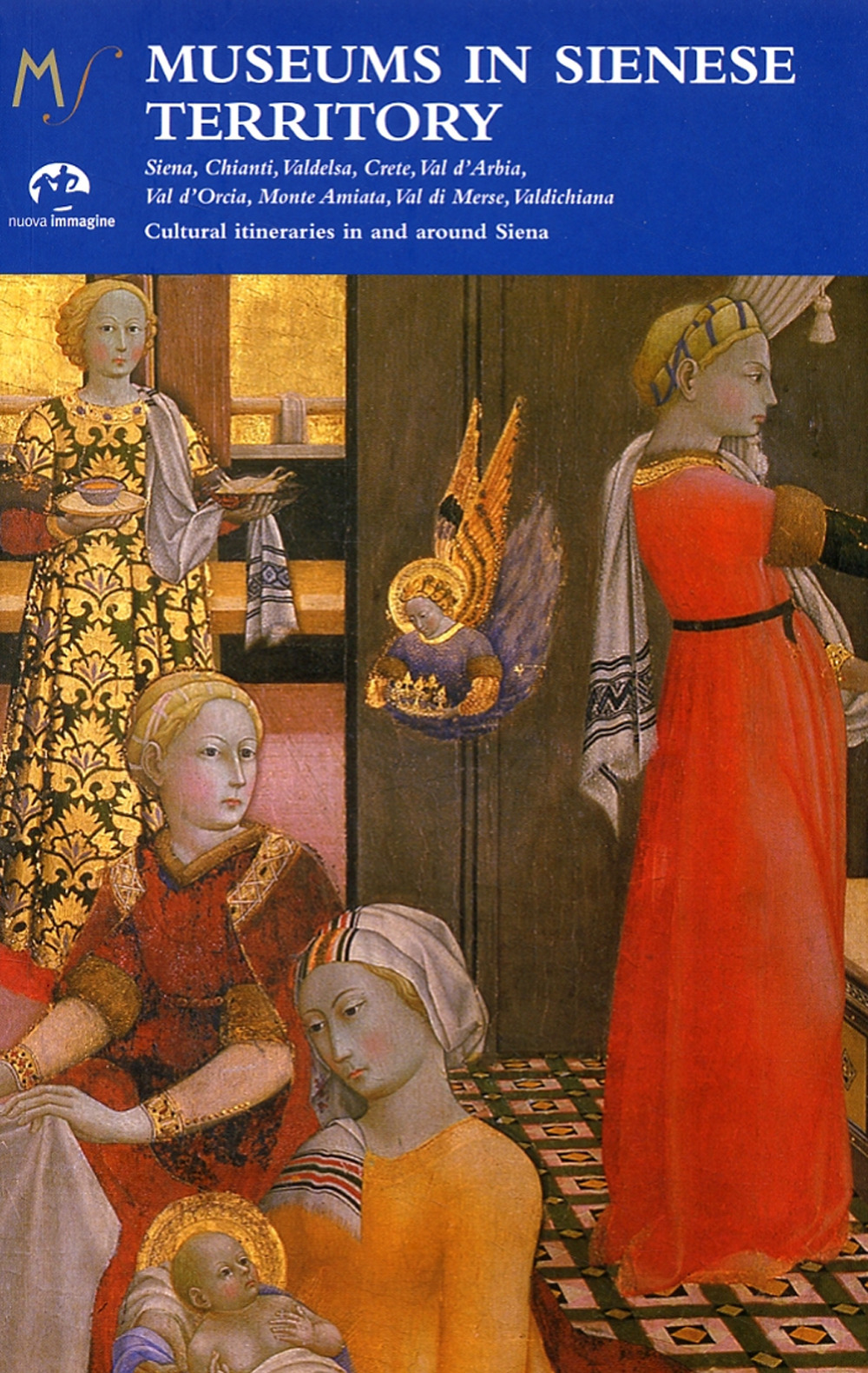 Museums in sienese territory. Cultural itineraries in and arround Siena