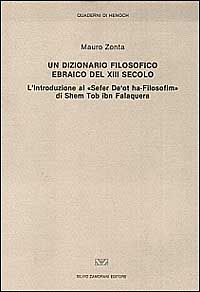 Un dizionario filosofico ebraico del XIII secolo. L'introduzione al «Sefer De 'ot ha-Filosofim» di Shem Tob ibn Falaquera
