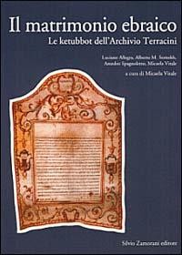 Il matrimonio ebraico. Le ketubbot dell'Archivio Terracini