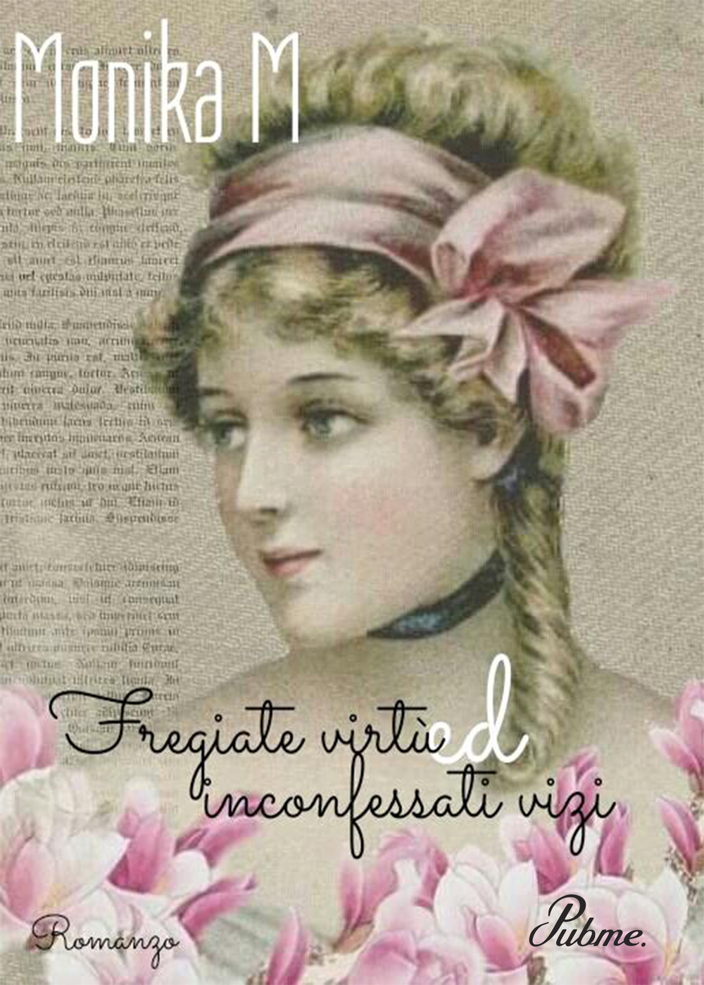 Fregiate virtù ed inconfessati vizi