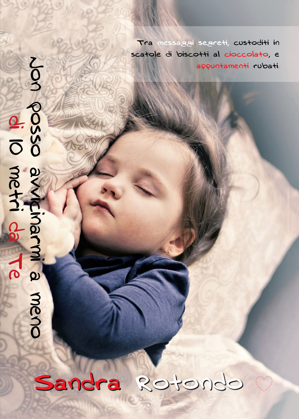 Non posso avvicinarmi a meno di 10 metri da te