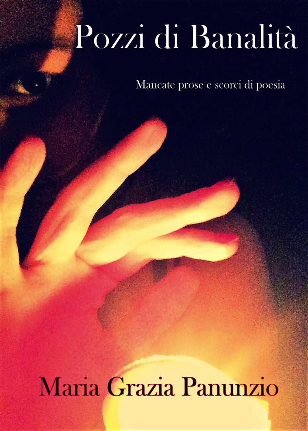Pozzi di banalità. Mancate prose e scorsi di poesia