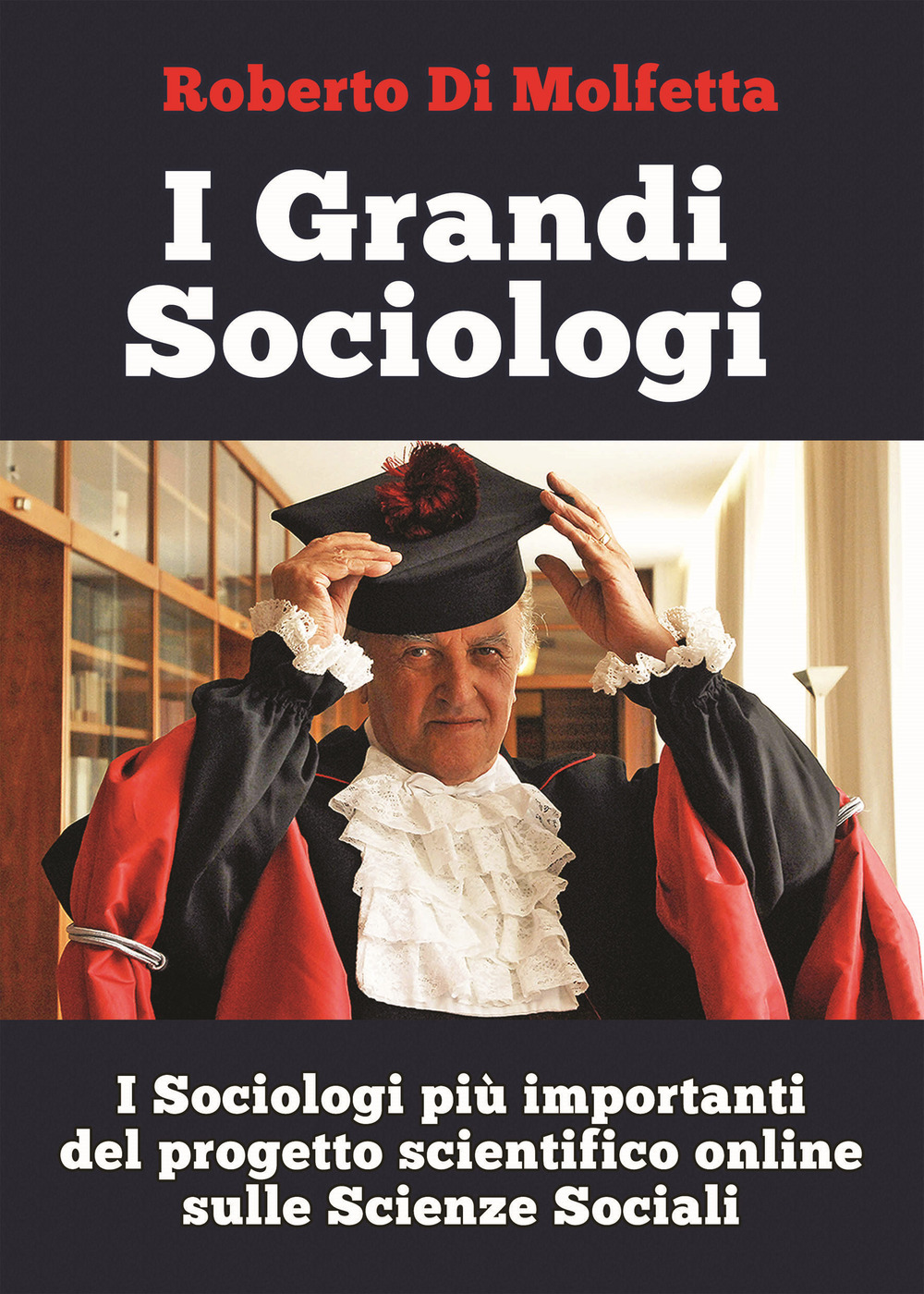 I grandi sociologi. I sociologi più importanti del progetto scientifico online sulle scienze sociali