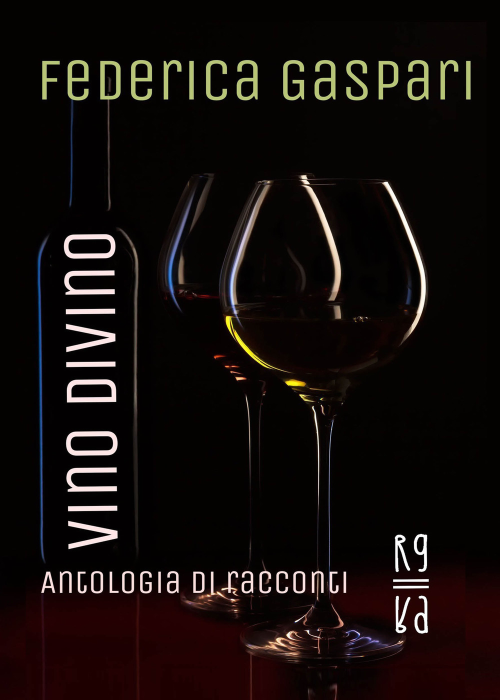 Vino divino. Antologia di racconti