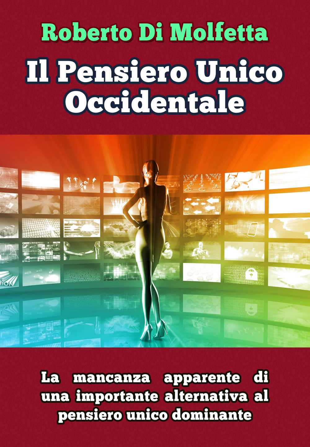 Il pensiero unico occidentale