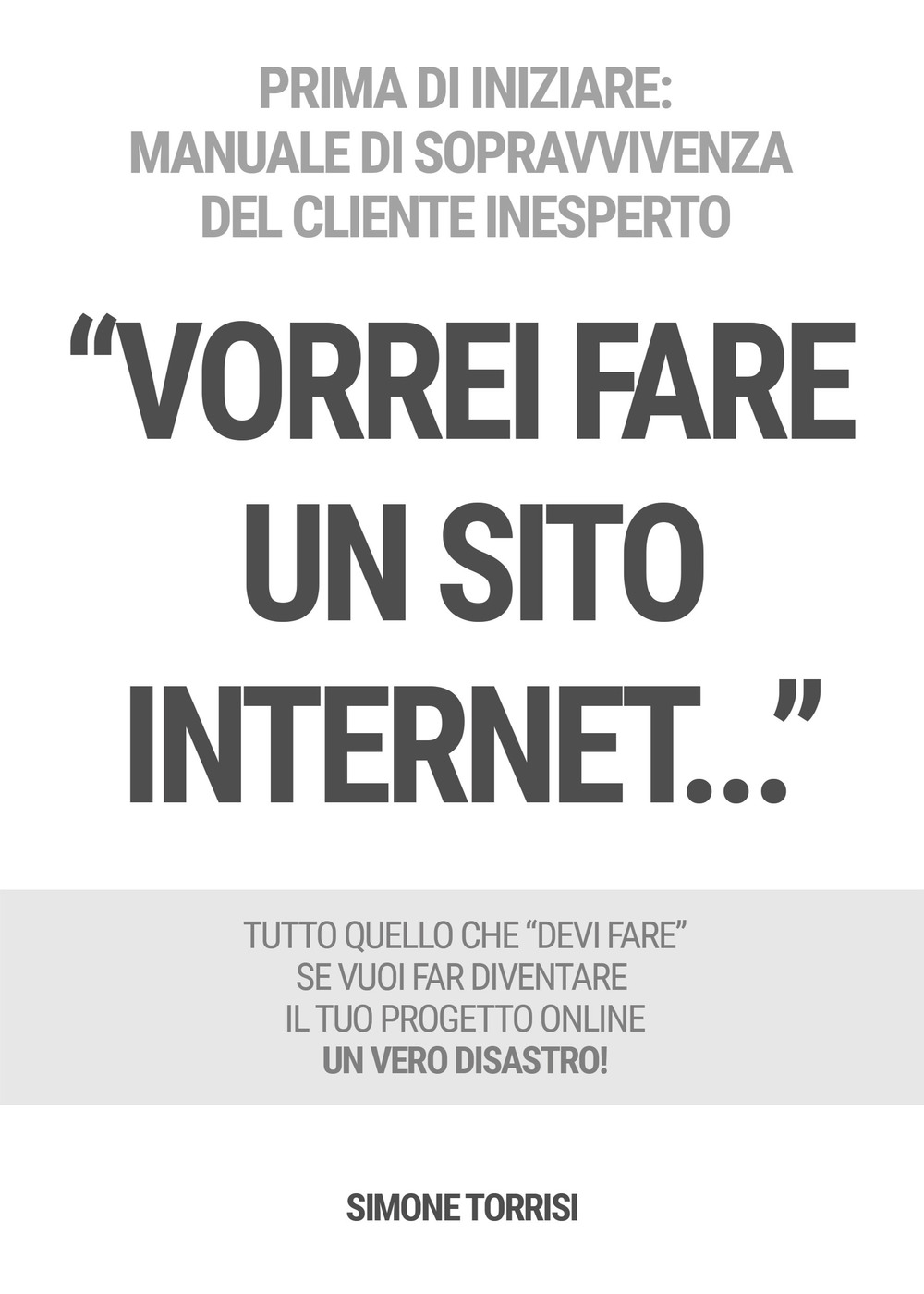 «Vorrei fare un sito Internet...»