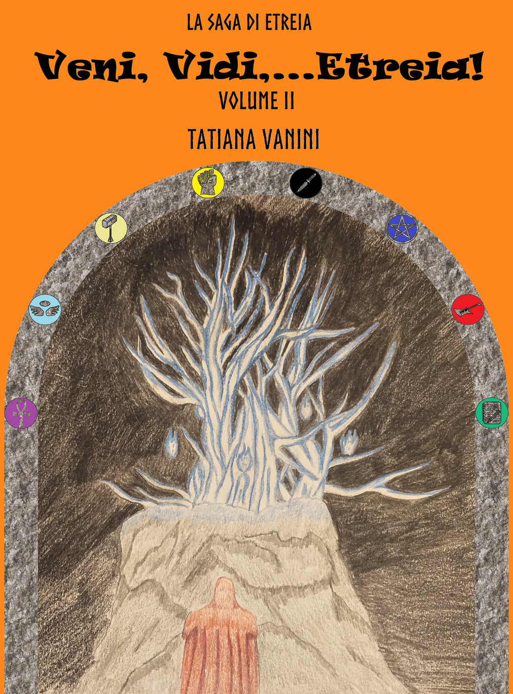 Veni, vidi... Etreia! La saga di Etreia. Vol. 2