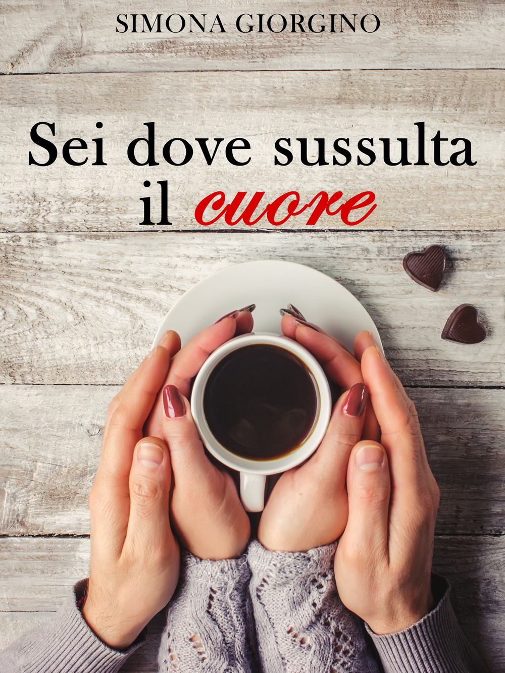 Sei dove sussulta il cuore