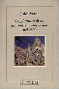 La giornata di un giornalista americano nel 2890