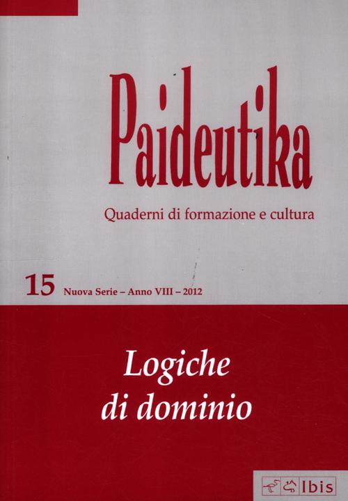 Paideutika. Vol. 15: Logiche di dominio