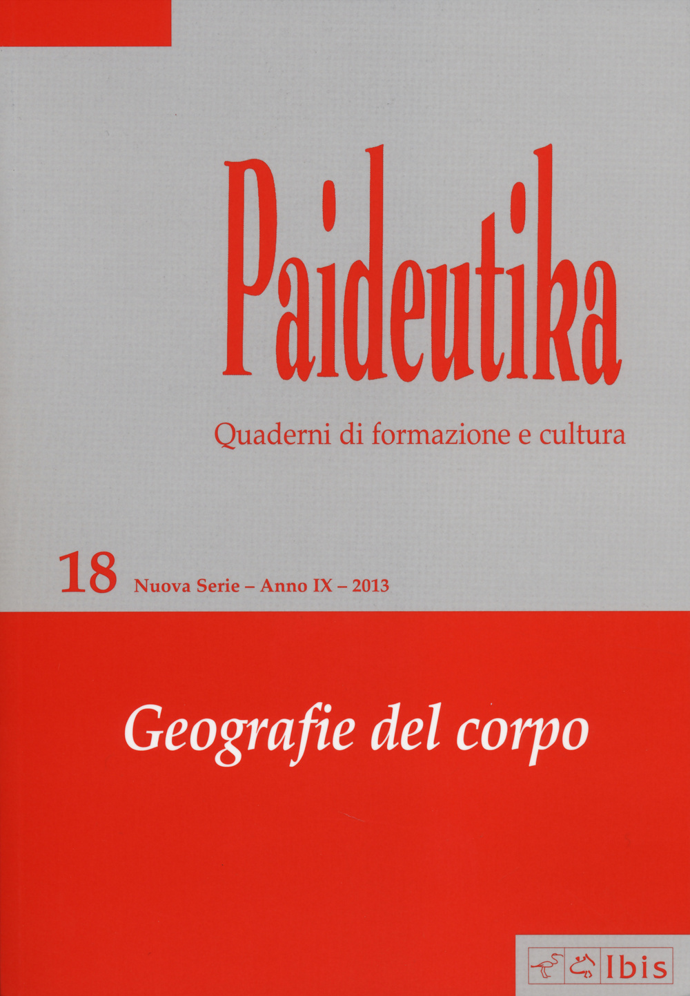 Paideutika. Vol. 18: Geografie del corpo