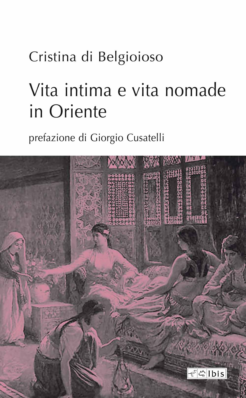 Vita intima e vita nomade in Oriente