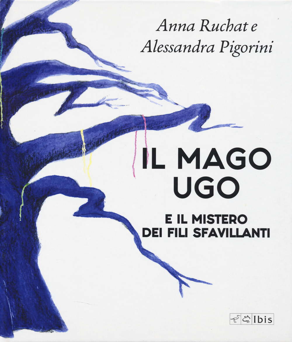 Il mago Ugo e il mistero dei fili sfavillanti