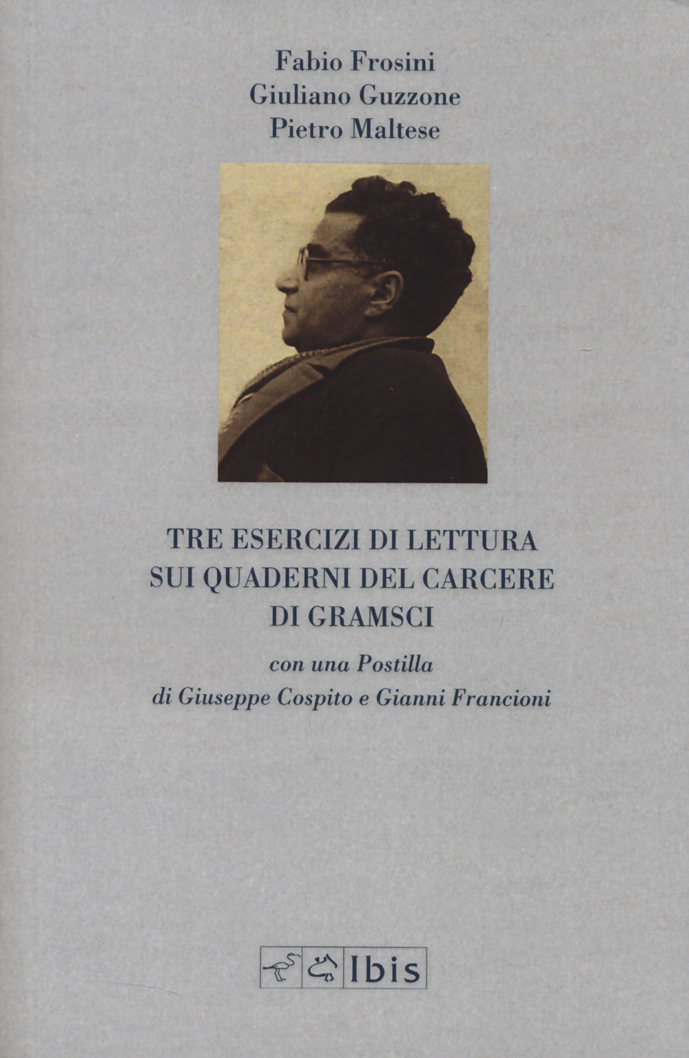 Tre esercizi di lettura sui Quaderni del carcere di Gramsci