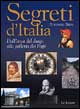 Segreti d'Italia. Dall'arca del drago alla galleria dei papi