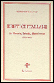Eretici italiani in Moravia, Polonia, Transilvania (1558-1611). Studi e documenti