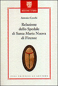 Relazione dello Spedale di Santa Maria Nuova di Firenze