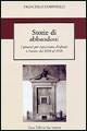 Storie di abbandoni. I processi per esposizione d'infante a Firenze dal 1870 al 1900