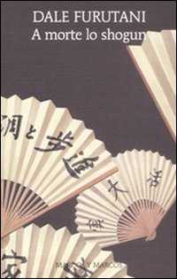 A morte lo shogun-Vendetta al palazzo di giada-Agguato all'incrocio