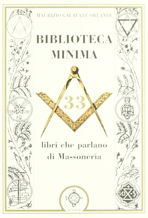 Biblioteca minima. 33 libri che parlano di massoneria