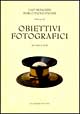 100 anni di obiettivi fotografici dal 1830 al 1930