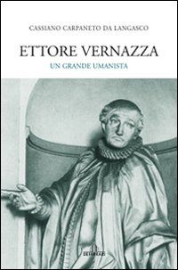 Ettore Vernazza. Un grande umanista