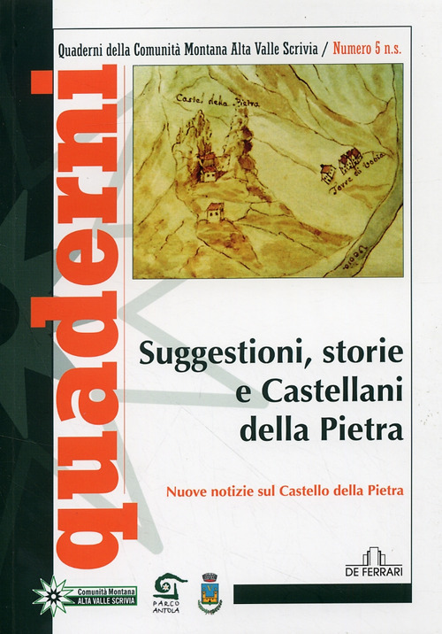 Suggestioni, storie e castellani della Pietra. Nuove notizie sul Castello della Pietra