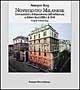 Novecento milanese. I novecentisti e il rinnovamento dell'architettura a Milano fra il 1920 e il 1940
