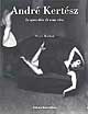 André Kertész. Lo specchio di una vita