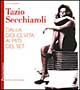 Tazio Secchiaroli. Dalla Dolce vita ai miti del set