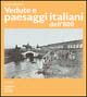 Vedute e paesaggi italiani dell'800